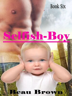cover image of Selfish-Boy